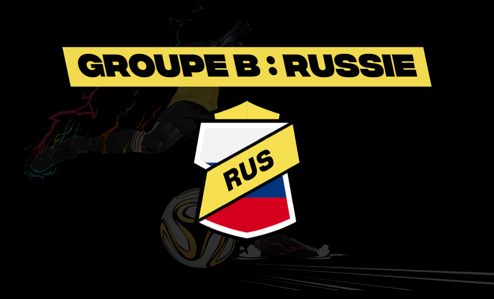 Groupe B - Russie