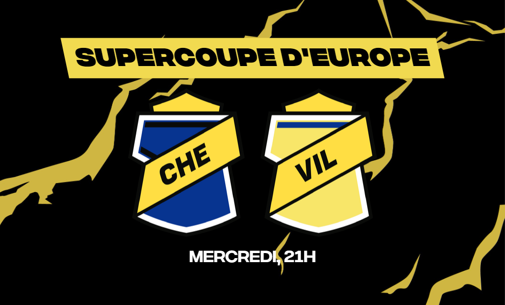 Chelsea et Villarreal s'affronteront dans le cadre de la Supercoupe d'Europe. Toutes les infos pour parier sont ci-dessous sur betFIRST.